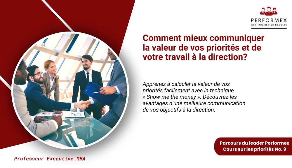 9. Parcours Priorités : Comment mieux communiquer la valeur de vos priorités et de votre travail à la direction?