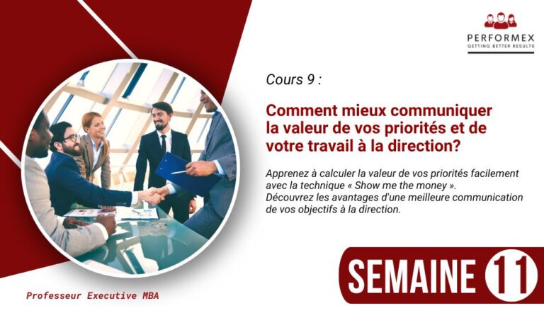 9. Parcours Priorités : Comment mieux communiquer la valeur de vos priorités et de votre travail à la direction?